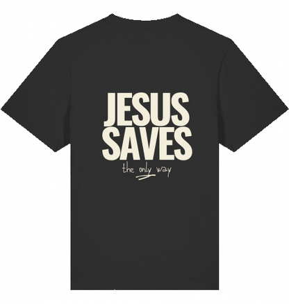 JESUS SAVES THE ONLY WAY