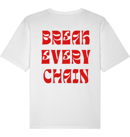 BREAK EVERY CHAIN SHIRT