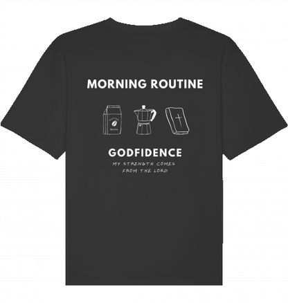 GODFIDENCE MORNING ROUTINE SHIRT