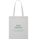 KEEP PRAYING BAG