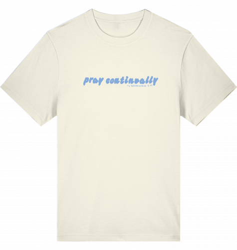 PRAY CONTINUALLY BEIGE TSHIRT