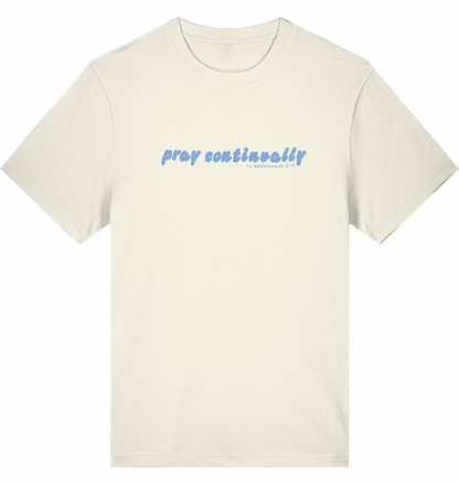 PRAY CONTINUALLY BEIGE TSHIRT