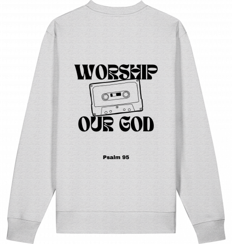 "WORSHIP OUR GOD" SWEATER GRAU