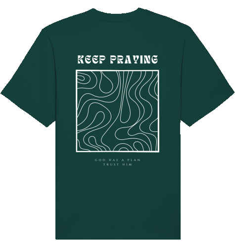 KEEP PRAYING SHIRT